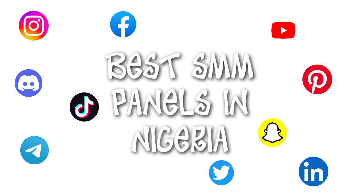 Top 5 Best SMM Panels In Nigeria